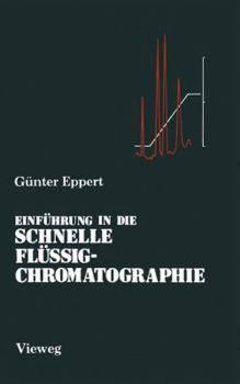 Paperback Einführung in Die Schnelle Flüssigchromatographie [German] Book