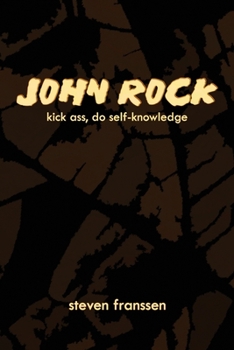 Paperback John Rock: Kick Ass, Do Self-Knowledge Book