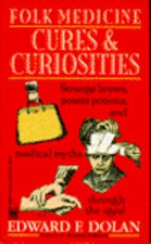 Mass Market Paperback Folk Medicine Cures and Curiosities Book
