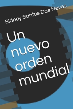 Paperback Un nuevo orden mundial [Spanish] Book