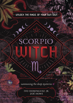 Paperback Scorpio Witch: Unlock the Magic of Your Sun Sign Book