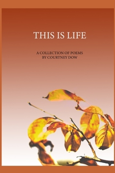 Paperback This Is Life: A Collection of Poems Book