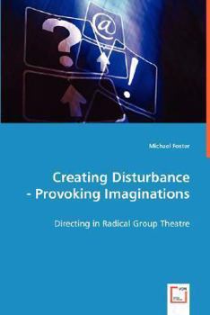 Paperback Creating Disturbance - Provoking Imaginations Book