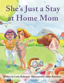 Paperback She's Just a Stay at Home Mom Book