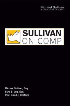 Paperback Sullivan on Comp - Chapter 10: Permanent Disability, Chapter 11: Return to Work Book