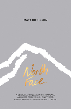 Paperback North Face: A Deadly Earthquake in the Himalaya. a Climber Trapped High on Everest. an Epic Rescue Attempt Is about to Begin. Book