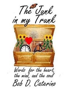 Paperback The Junk In My Trunk: Short Stories And Poems Book