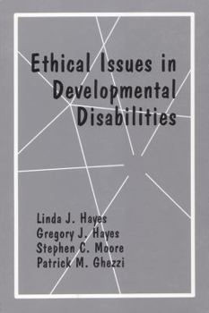 Hardcover Ethical Issues in Developmental Disabilities Book