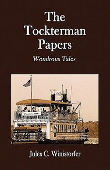 Paperback The Tockterman Papers - Wondrous Tales Book