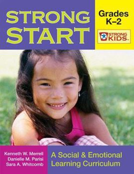 Paperback Strong Start - Grades K-2: A Social and Emotional Learning Curriculum [With CD-ROM] Book