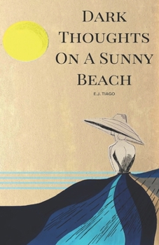 Paperback Dark Thoughts On A Sunny Beach Book