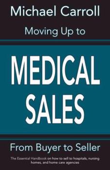 Paperback Moving Up to Medical Sales Book