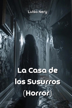Paperback La Casa de los Susurros (Horror) [Spanish] Book
