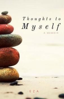 Paperback Thoughts to Myself: A Memoir Book