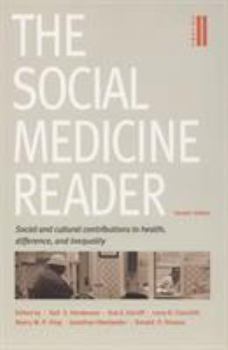The Social Medicine Reader, Vol. Two: Social and Cultural Contributions to Health, Difference, and Inequality - Book #2 of the Social Medicine Reader
