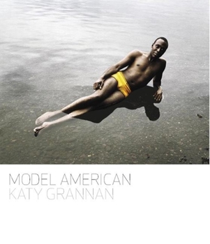 Hardcover Katy Grannan: Model American Book