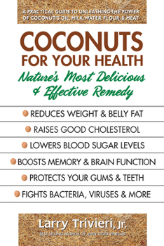Paperback Coconuts for Your Health: Nature's Most Delicious & Effective Remedy Book