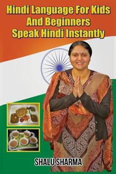 Paperback Hindi Language For Kids And Beginners: Speak Hindi Instantly Book