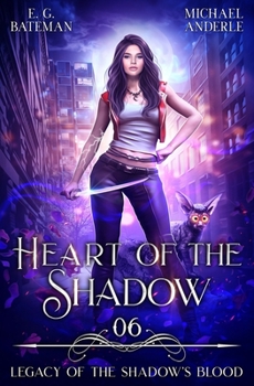 Paperback Heart of the Shadow: Legacy of the Shadow's Blood Book 6 Book