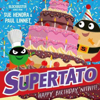 Paperback Supertato: Happy Birthday, Nitwit: A Brand-New Adventure in the Blockbuster Series! Book
