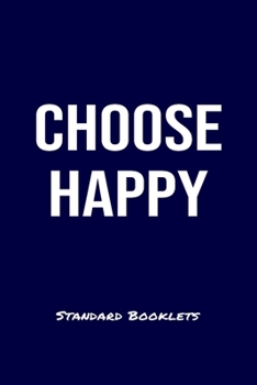 Choose Happy Standard Booklets: A softcover fitness tracker to record four days worth of exercise plus cardio.