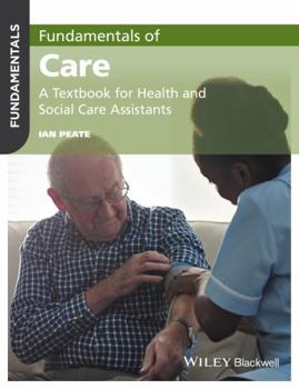 Paperback Fundamentals of Care: A Textbook for Health and Social Care Assistants Book