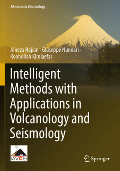 Paperback Intelligent Methods with Applications in Volcanology and Seismology Book