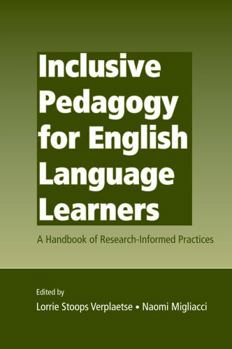 Hardcover Inclusive Pedagogy for English Language Learners: A Handbook of Research-Informed Practices Book