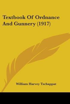 Paperback Textbook Of Ordnance And Gunnery (1917) Book