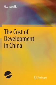 Paperback The Cost of Development in China Book