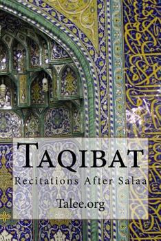 Paperback Taqibat: Recitations After Salaa Book