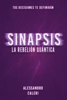 Paperback Sinapsis: La rebelión Quántica [Spanish] Book