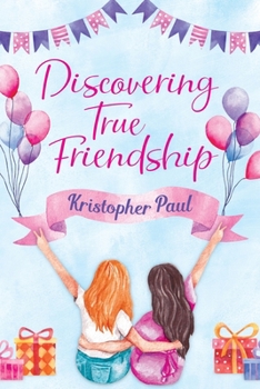 Paperback Discovering True Friendship Book