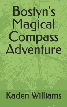 Paperback Bostyn's Magical Compass Adventure Book