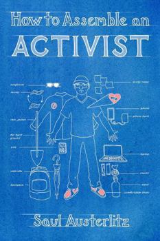 Paperback How to Assemble an Activist Book