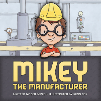 Hardcover Mikey the Manufacturer Book