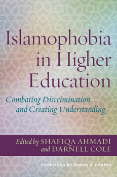 Paperback Islamophobia in Higher Education: Combating Discrimination and Creating Understanding Book