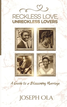 Paperback Reckless Love, Unreckless Lovers: A Guide to a Blossoming Marriage Book