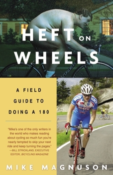 Paperback Heft on Wheels: A Field Guide to Doing a 180 Book