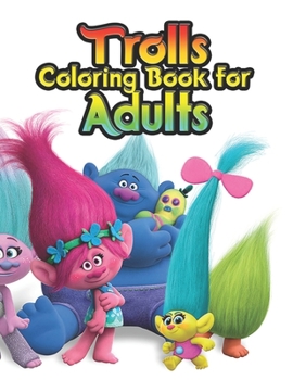 Paperback trolls coloring book for Adults: Fantastic Trolls Coloring Book for Boys, Girls, Toddlers, Preschoolers, Kids 3-8, 6-8 (Trolls Book) Book