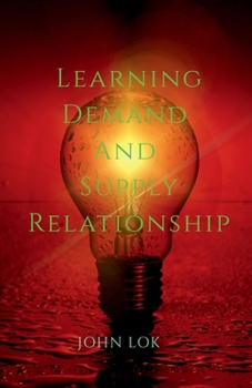 Paperback Learning Demand And Supply Relationship Book