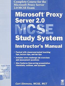 Paperback Microsoft Proxy Server 2.0 MCSE Study System: Instructor's Manual [With CDROM] Book