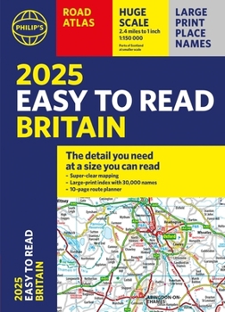 Paperback 2025 Philip's Easy to Read Road Atlas of Britain: (A4 Paperback) Book