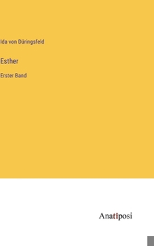 Hardcover Esther: Erster Band [German] Book