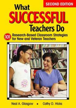 Paperback What Successful Teachers Do: 101 Research-Based Classroom Strategies for New and Veteran Teachers Book