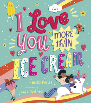 Hardcover I Love You More Than Ice Cream Book