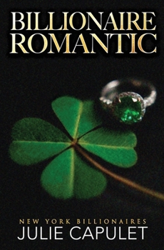 Billionaire Romantic: Special Edition Paperback (New York Billionaires)