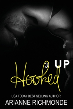 Hooked Up Book 3 - Book #3 of the Hooked Up