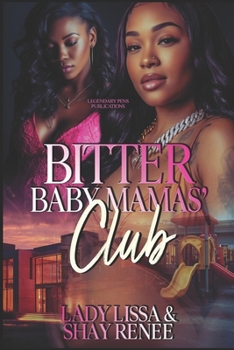 Paperback Bitter Baby Mamas' Club: Standalone Book