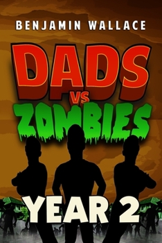 Paperback Dads vs. Zombies: Year 2 Book